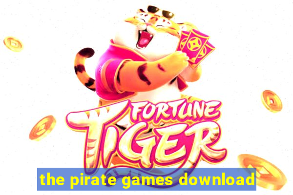 the pirate games download